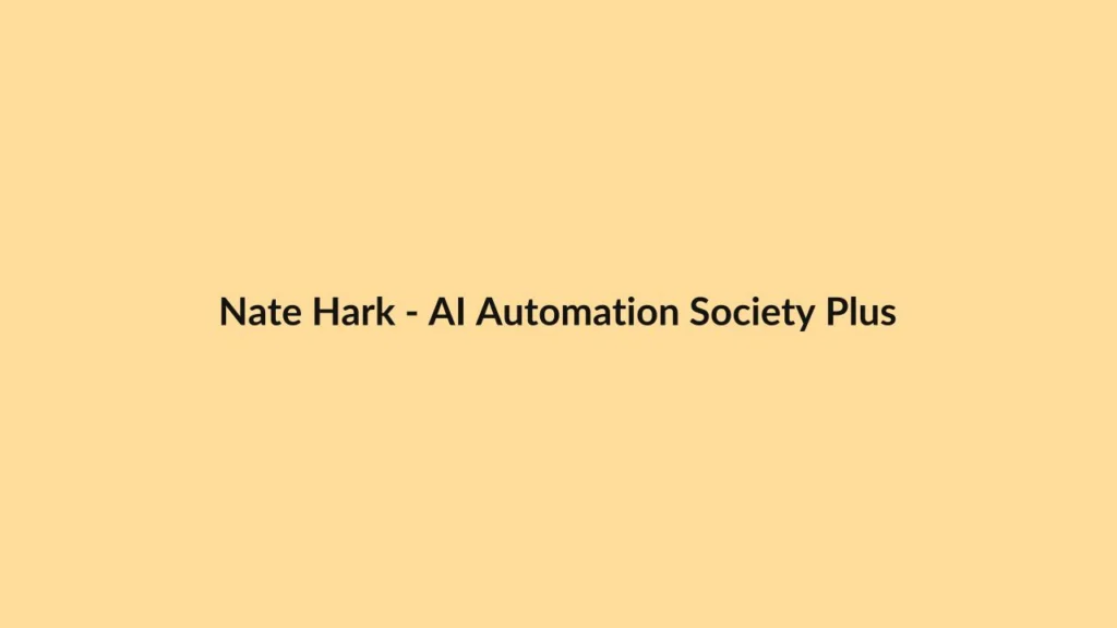 Nate Hark – AI Automation Society Plus