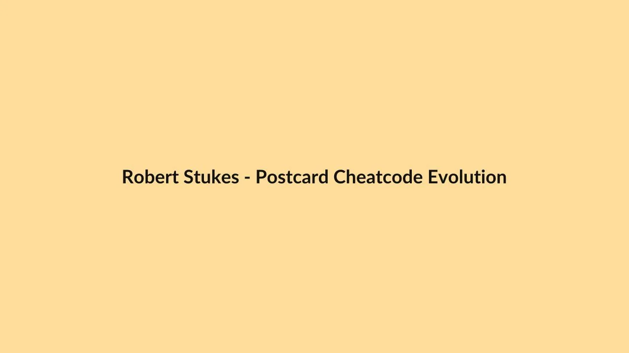 Robert Stukes – Postcard Cheatcode Evolution